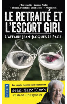 Le retrait? et l-escort girl . l-affaire jean-jacques lepage