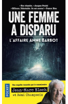 Une femme a disparu. l-affaire anne barbot