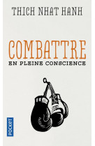 Combattre en pleine conscience