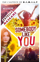 Somebody like you - tome 1