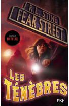 Fear street - les t?n?bres