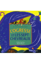 L-ogresse et les sept chevreaux (poche)