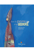 Sous la peau d-un homme - poche