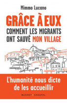 Grace a eux - comment les migrants ont sauve mon village