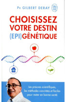 Choisissez votre destin (épi)génétique