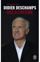 Didier deschamps face à l'histoire