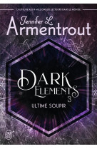 Dark elements - 3 - ultime soupir