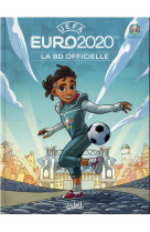 Euro 2020 - la bd officielle -
