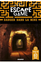 Escape game pocket : danger dans la mine