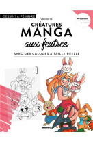 Creatures manga aux feutres