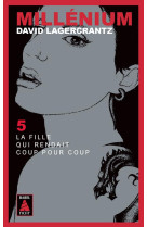 Millenium 5 - la fille qui rendait coup pour coup (babel noir)