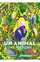 Un animal, une histoire