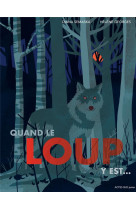 Quand le loup y est...