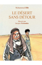 Le desert dans detour - illustre par jacques ferrandez