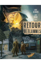 Retour de flammes - tome 01 - premier rendez-vous