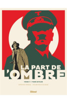 La part de l-ombre - tome 01 - tuer hitler