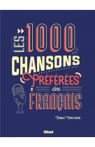 Les 1000 chansons preferees des francais
