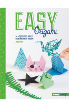 Easy origami - 20 projets pour debuter en origami