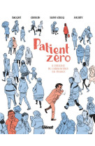 Patient zero - a l-origine du coronavirus en france