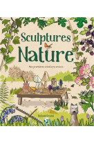 Sculptures nature - mes premieres creations en bois