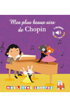 Mes plus beaux airs de chopin - livre sonore