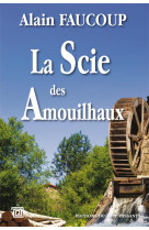 La scie des amouilhaux