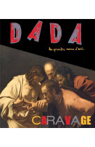 Le caravage (revue dada n 175)