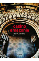 Casino amazonie