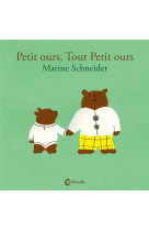 Petit ours, tout petit ours