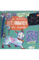 Je dessine les animaux du monde