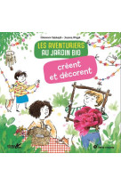 Les aventuriers au jardin bio creent et decorent