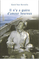 Il n-y a guere d-amour heureux