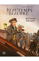 Beautemps-beaupre - de l-ocean a la carte