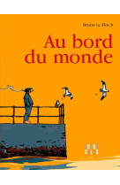 Au bord du monde