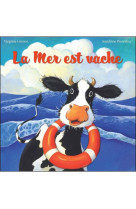 La mer est vache