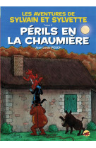 Sylvain et sylvette t.4 - perils en la chau miere