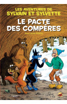 Sylvain et sylvette t.5 - le pacte des comperes