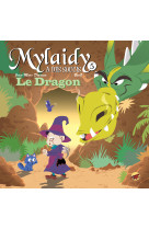 Mylaidy a des soucis t.5 - le dragon