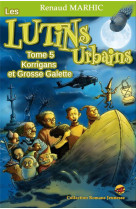 Les lutins urbains t.5.- korrigans et grosse galette