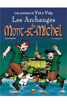 Vick et vicky t.5 - les archanges du mont-saint-michel - t.1 : le manuscrit