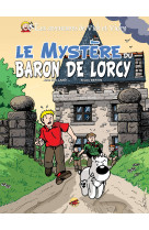 Vick et vicky t.2 - le mystere du baron de lorcy