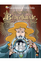 Vick et vicky t.9 - les sorcieres de broceliande - le passage