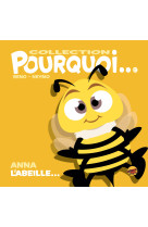 Collection pourquoi... - anna l-abeille