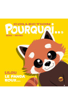 Collection pourquoi... - lilou le panda roux