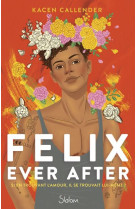 Felix ever after