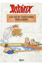 Asterix les us et coutumes expliques