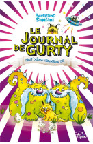 Le journal de gurty - mes bebes dinosaures