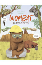 Wombat, le super heros