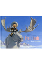 Petit inuit et les deux questions (les petits albums)