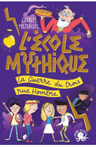 L-ecole mythique - la guerre du trois rue homere